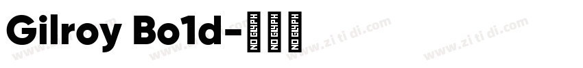 Gilroy Bo1d字体转换